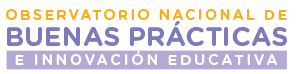 Observatorio Nacional de Buenas Prácticas e Innovación Educativa